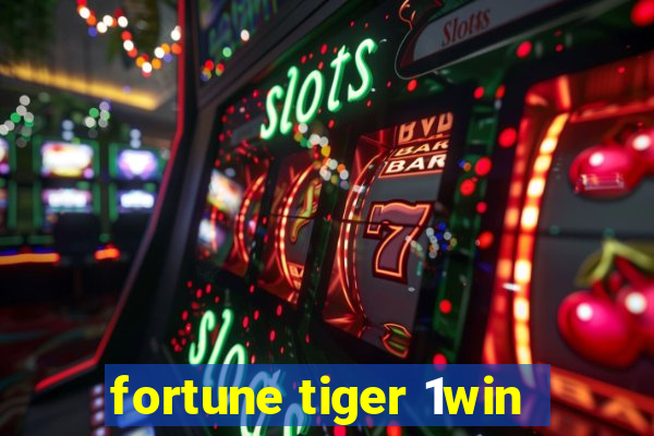 fortune tiger 1win